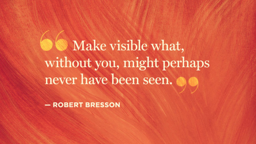 quotes-creativity-robert-bresson-949x534